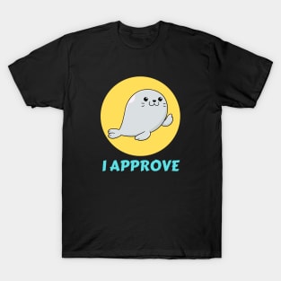 Seal Of Approval | Cute Seal Pun T-Shirt